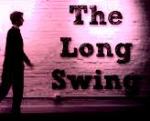 The Long Swing And Me